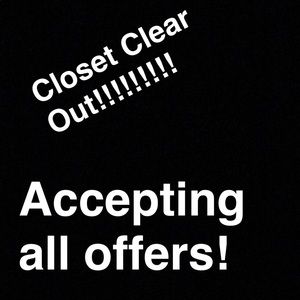 Need to get rid of my entire closet! Please offer!